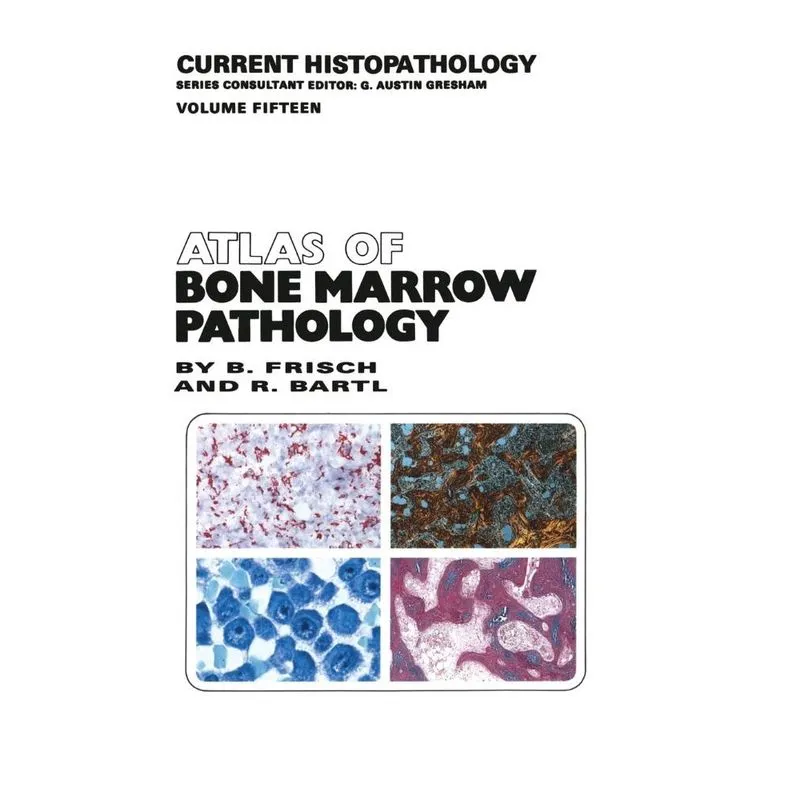 Atlas of Bone Marrow Pathology