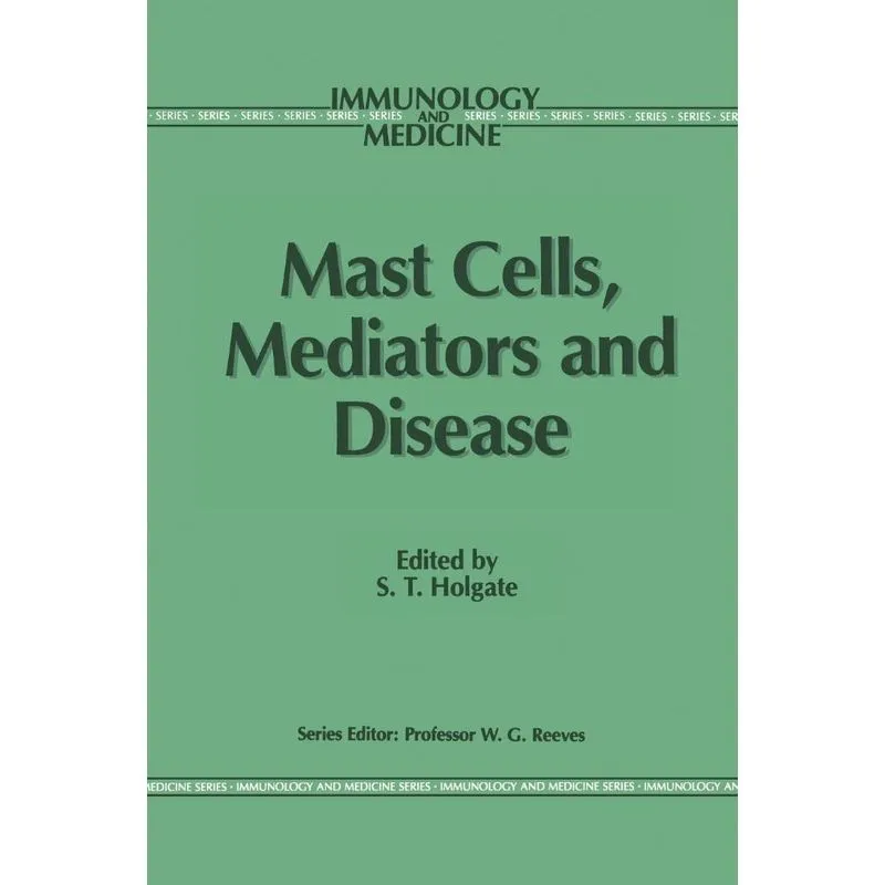 Mast Cells, Mediators and Disease