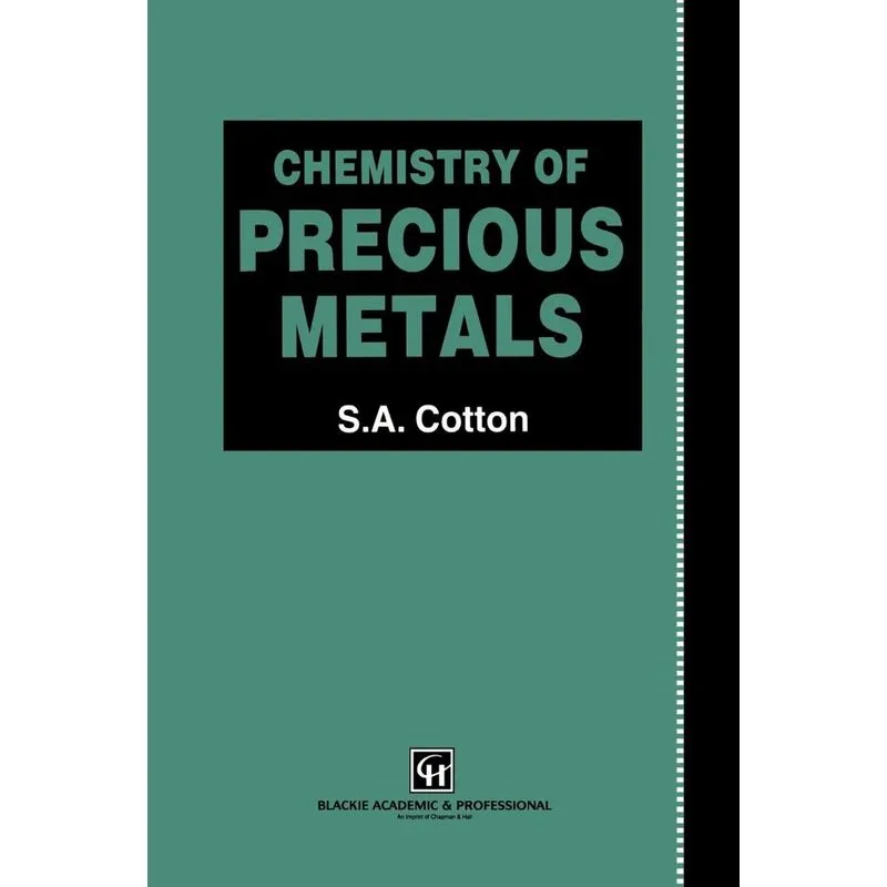 Chemistry of Precious Metals