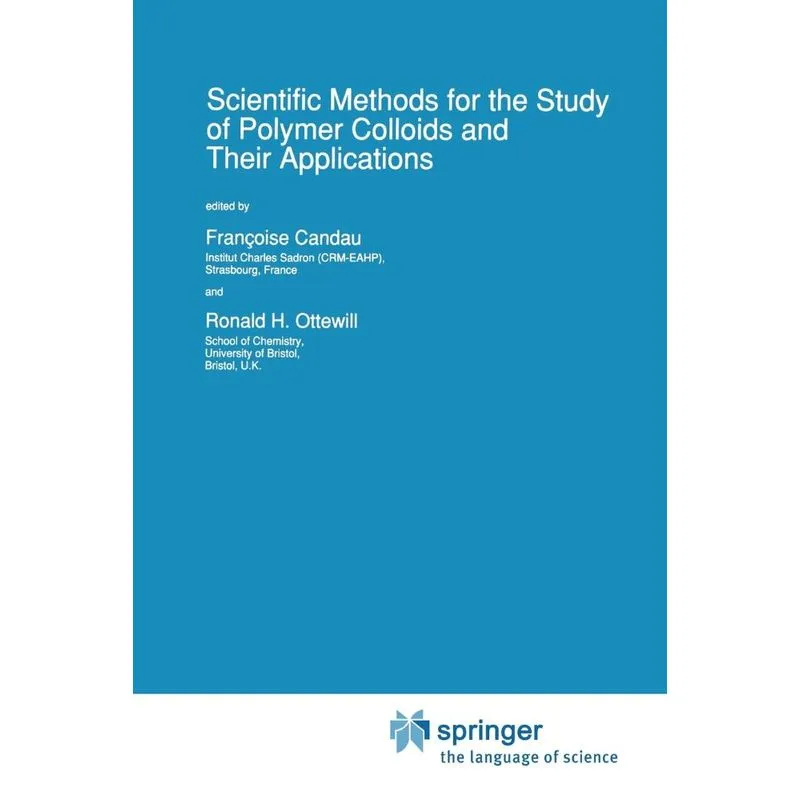 Scientific Methods for the Study of Polymer Colloids and Th