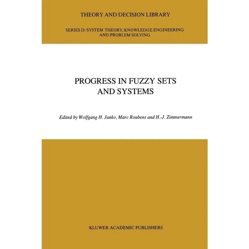 Progress in Fuzzy Sets and Systems