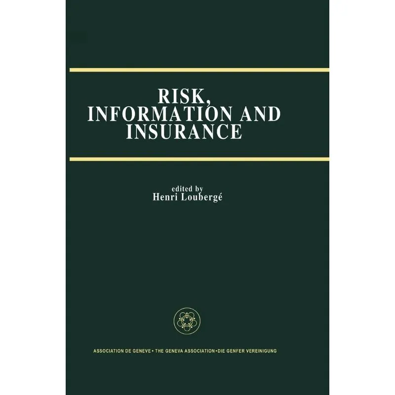 Risk, Information and Insurance. Risk, Information and Insurance
