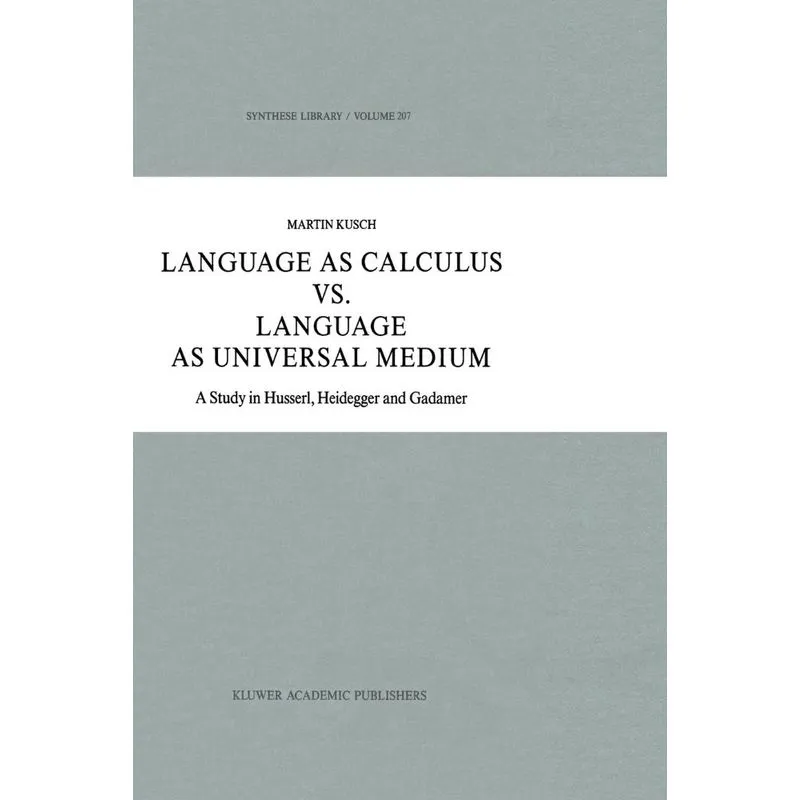 Language as Calculus vs. Language as Universal Medium