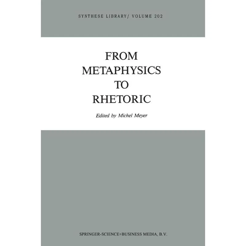 From Metaphysics to Rhetoric