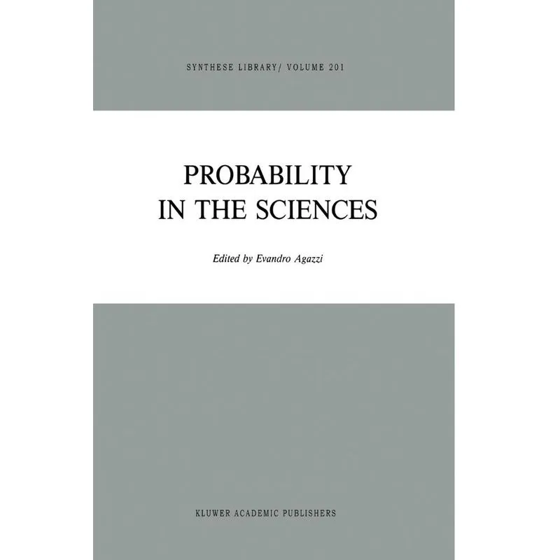 Probability in the Sciences
