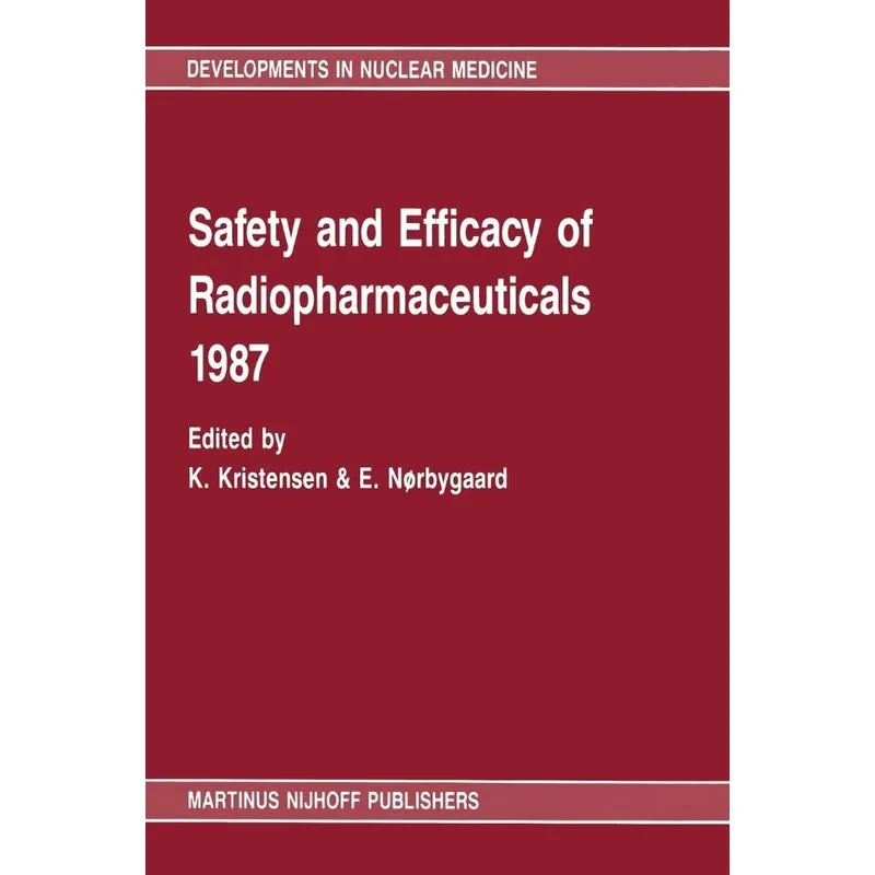 Safety and efficacy of radiopharmaceuticals 1987
