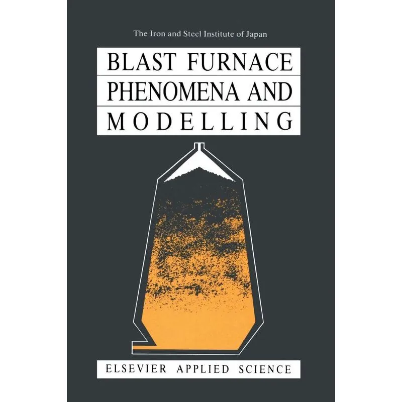 Blast Furnace Phenomena and Modelling
