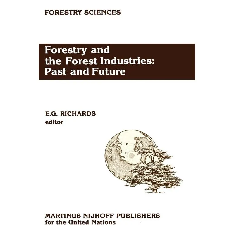 Forestry and the Forest Industries