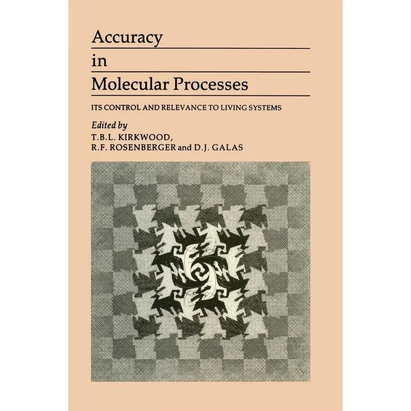 Accuracy in Molecular Processes