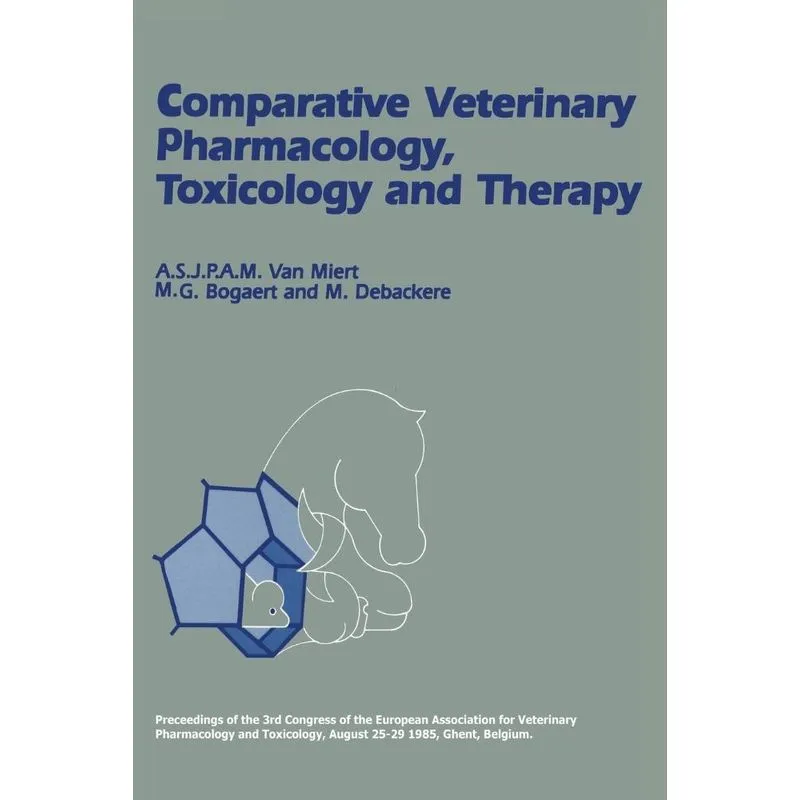 Comparative Veterinary Pharmacology, Toxicology and Therapy