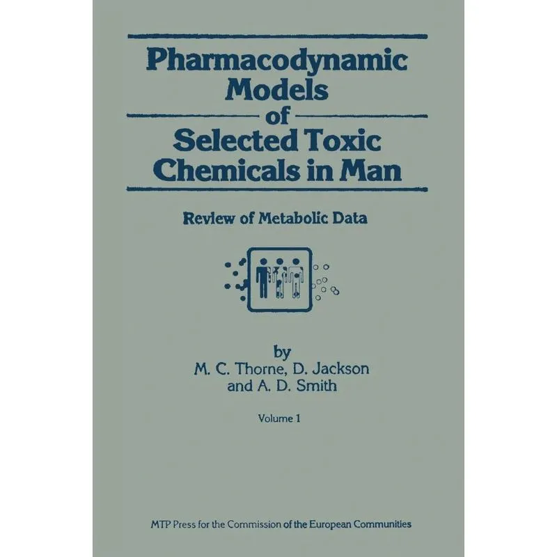 Pharmacodynamic Models of Selected Toxic Chemicals in Man