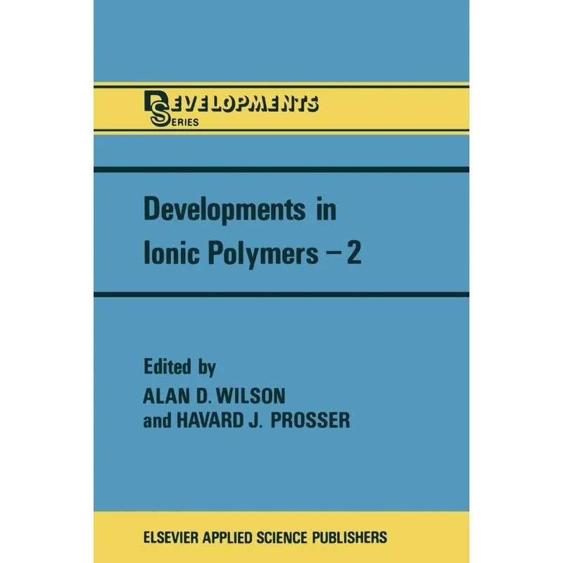 Developments in Ionic Polymers-2