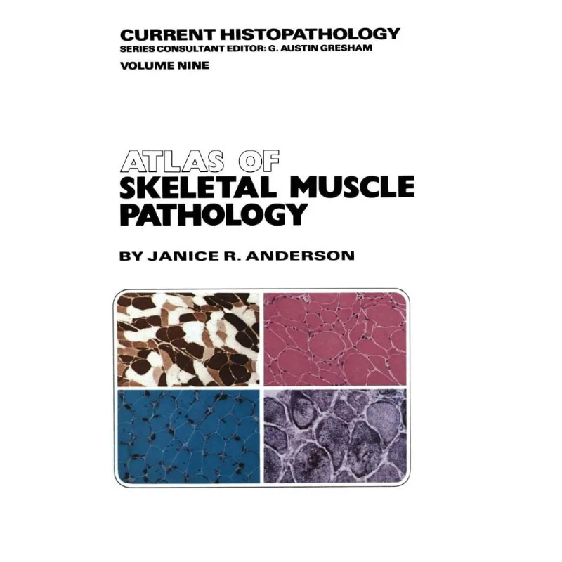 Atlas of Skeletal Muscle Pathology