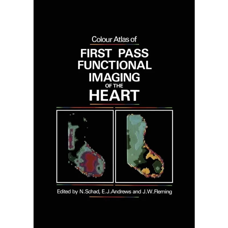 Colour Atlas of First Pass Functional Imaging of the Heart