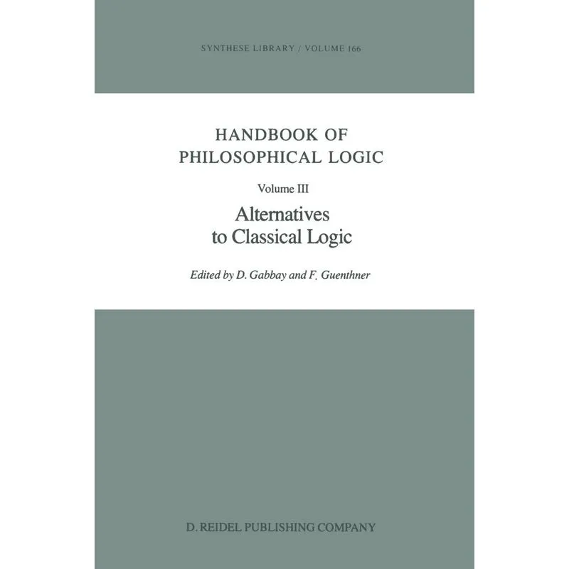 Handbook of Philosophical Logic