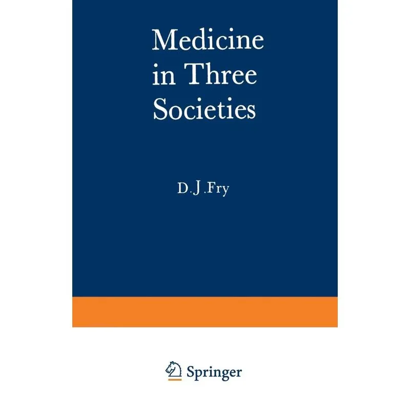 Medicine in Three Societies