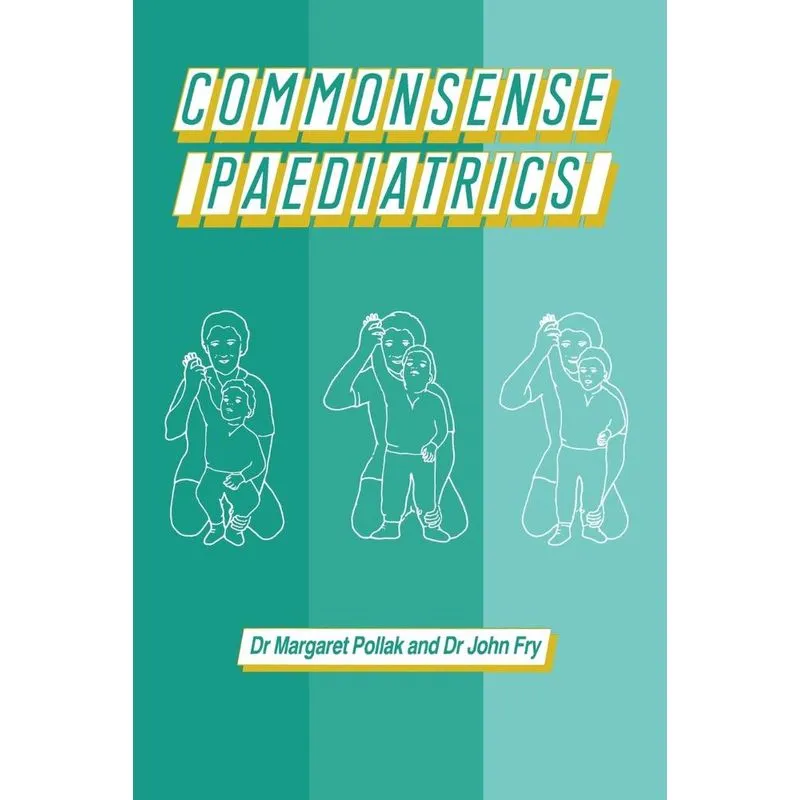 Commonsense Paediatrics