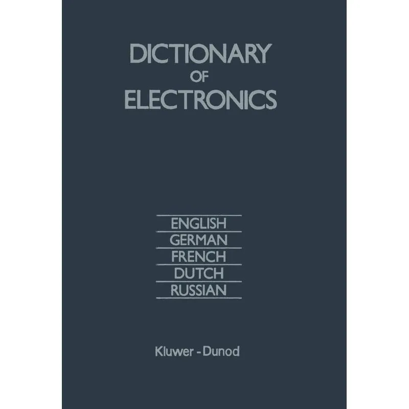 Dictionary of Electronics