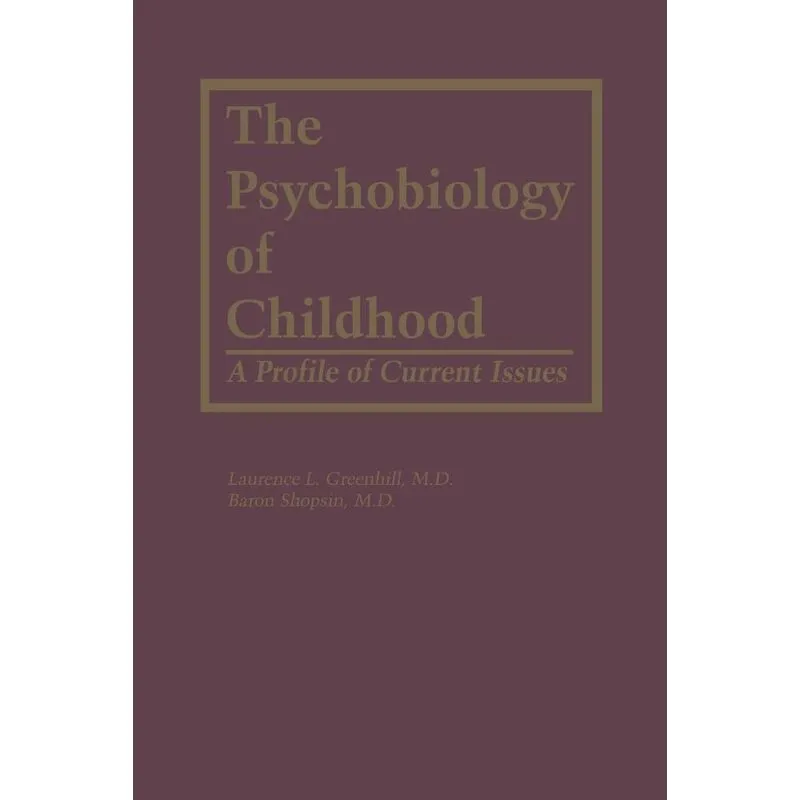 The Psychobiology of Childhood