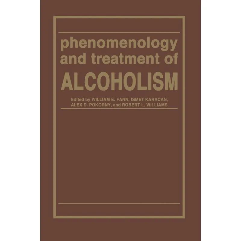 Phenomenology and Treatment of ALCOHOLISM