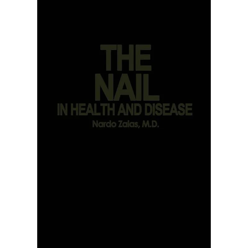 The Nail in Health and Disease
