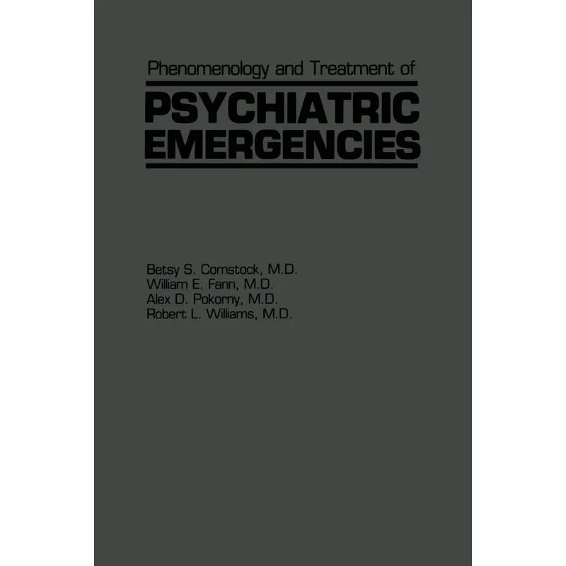 Phenomenology and Treatment of Psychiatric Emergencies
