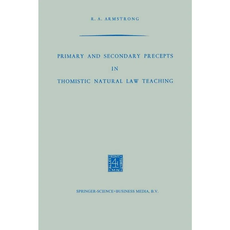 Primary and Secondary Precepts in Thomistic Natural Law Teaching