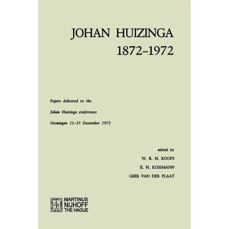 Johan Huizinga 1872-1972