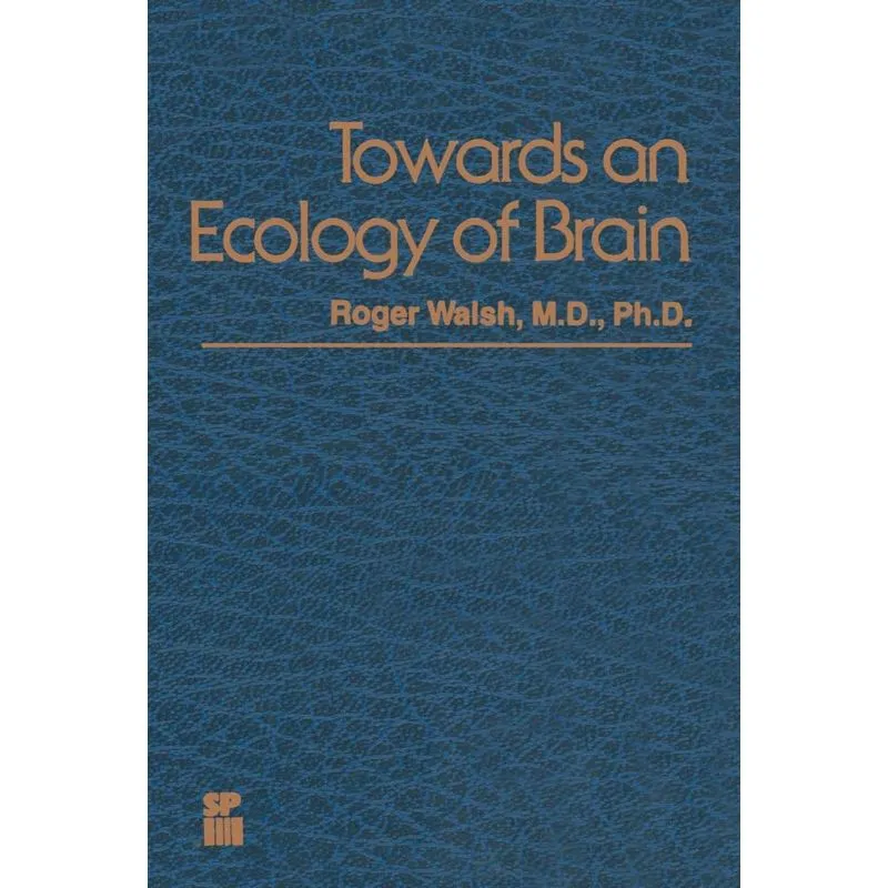 Towards an Ecology of Brain