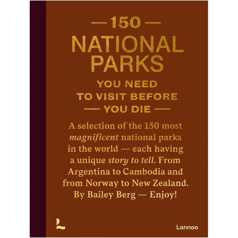 150 NATIONAL PARKS YOU NEED TO VISIT BEFORE YOU DIE