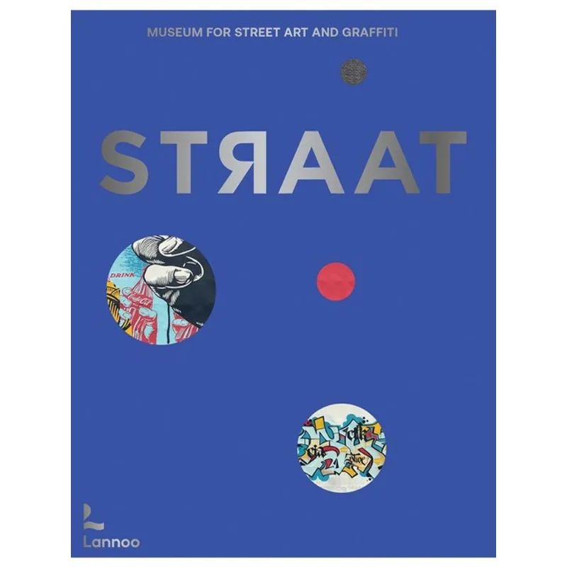 STRAAT – MUSEUM FOR STREET ART AND GRAFFITI