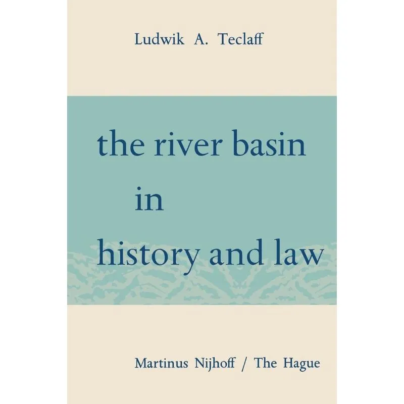 The River Basin in History and Law