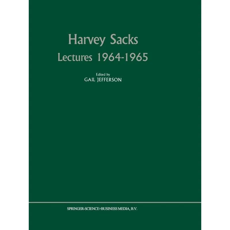 Harvey Sacks Lectures 1964-1965