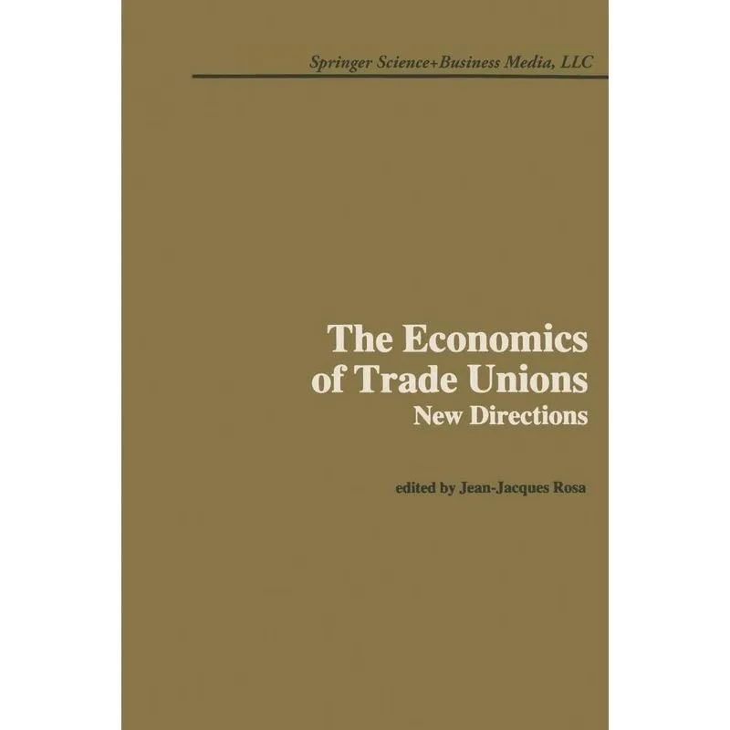 The Economics of Trade Unions