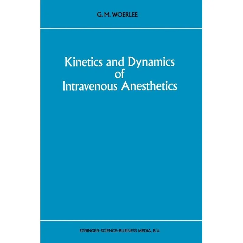 Kinetics and Dynamics of Intravenous Anesthetics