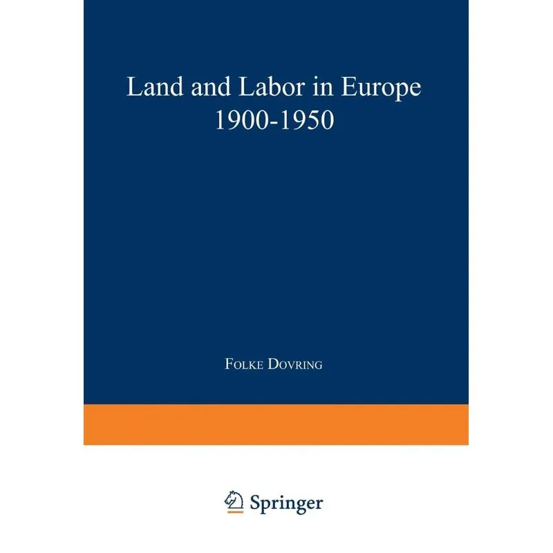 Land and Labor in Europe 1900-1950