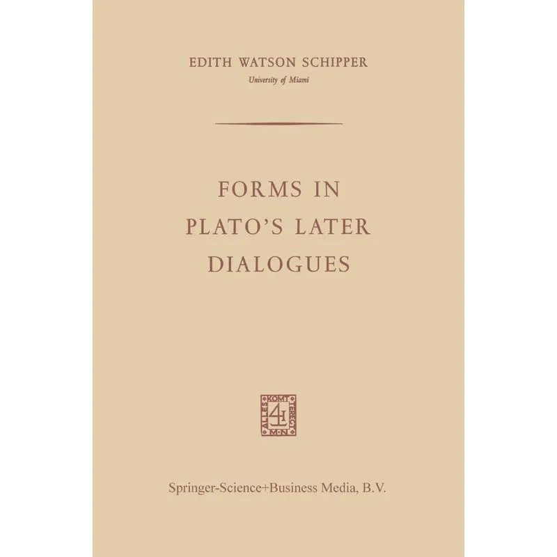 Forms in Platos Later Dialogues