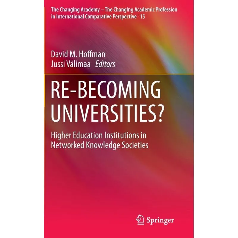 RE-BECOMING UNIVERSITIES?