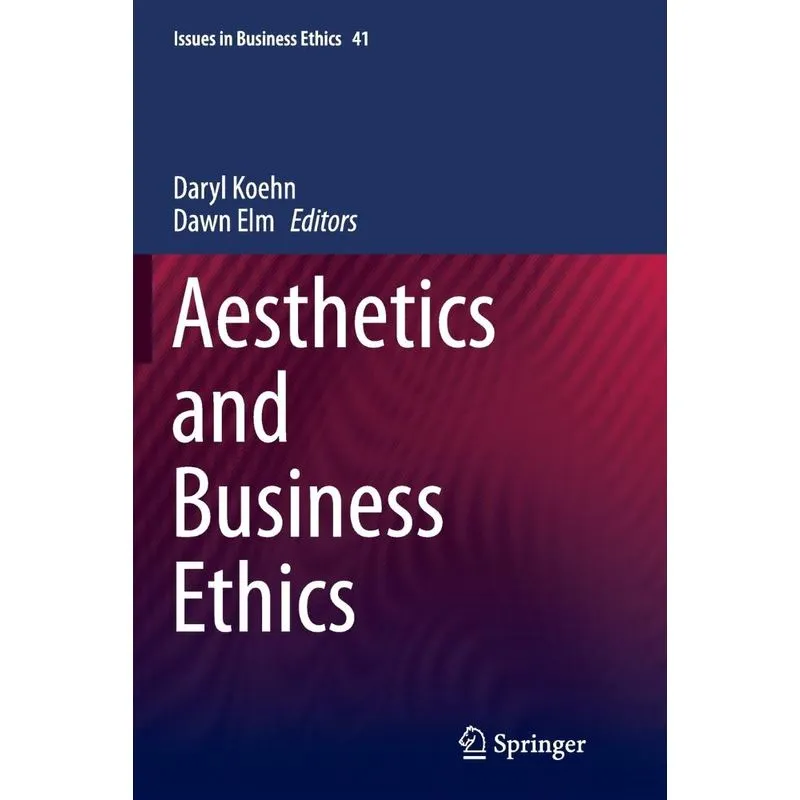 Aesthetics and Business Ethics