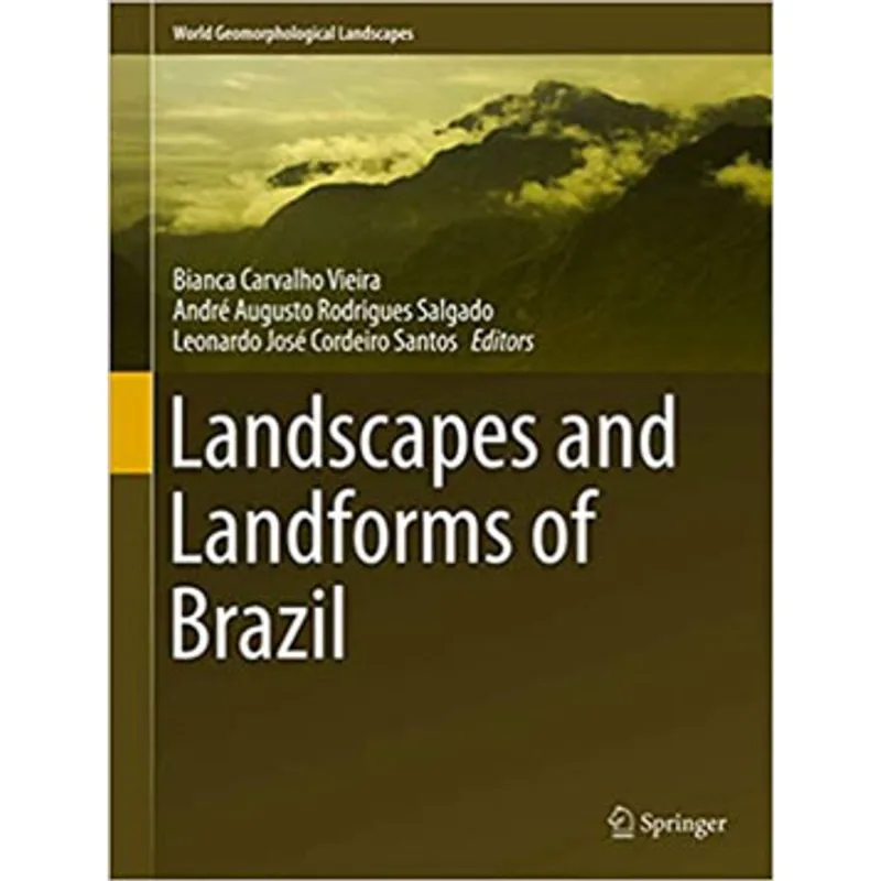 LANDSCAPES AND LANDFORMS OF BRAZIL