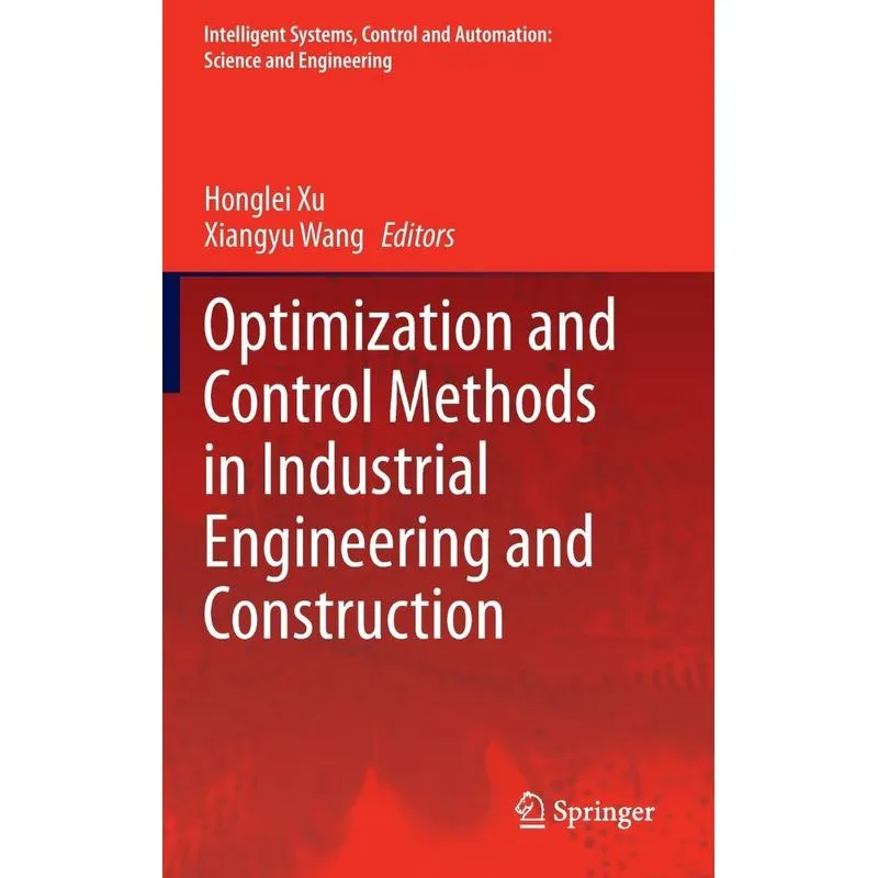 Optimization and Control Methods in Industrial Engineering