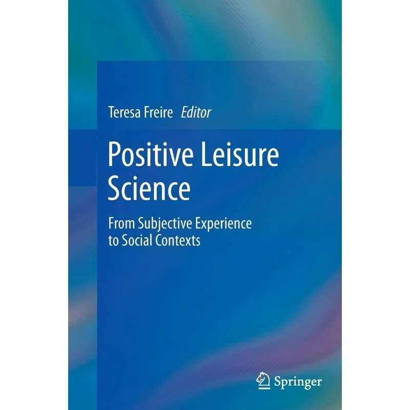 Positive Leisure Science