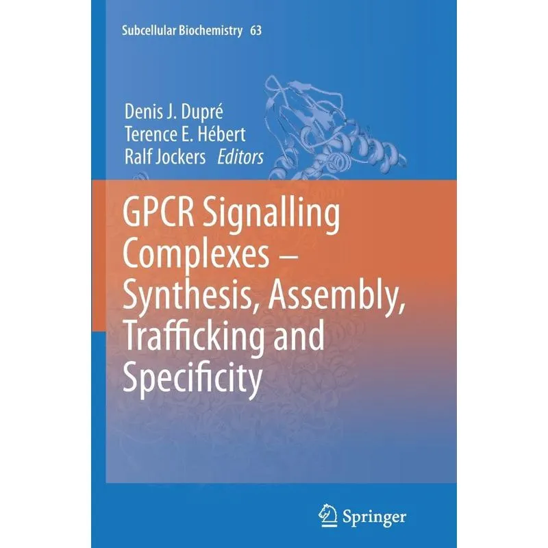 GPCR Signalling Complexes – Synthesis, Assembly, Traffickin