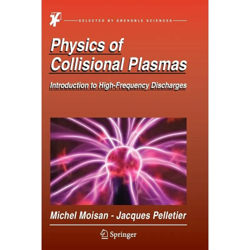 Physics of Collisional Plasmas