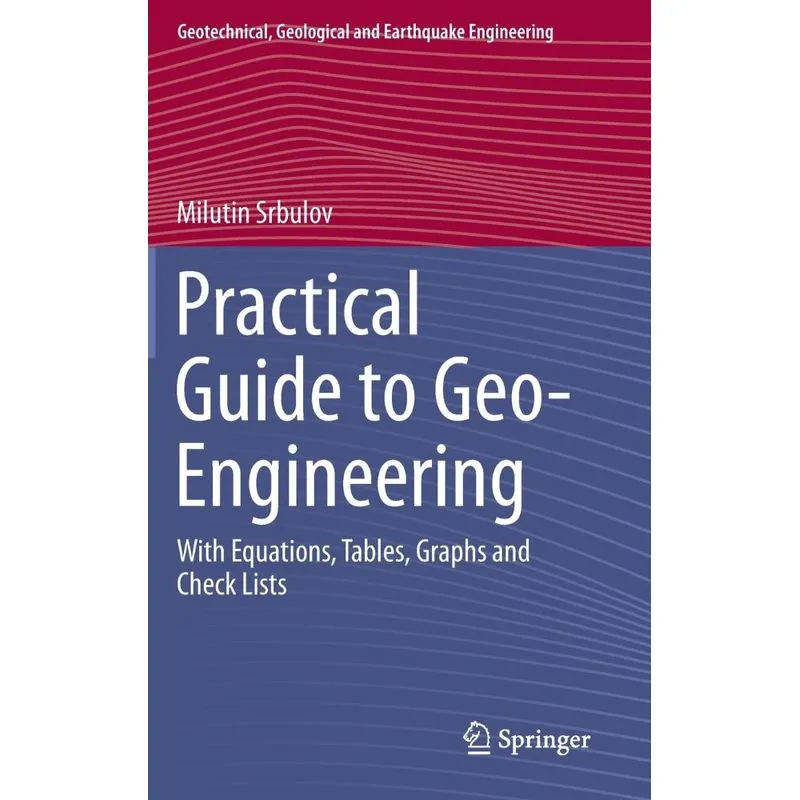 Practical Guide to Geo-Engineering