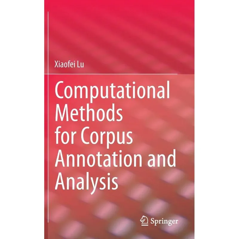 Computational Methods for Corpus Annotation and Analysis