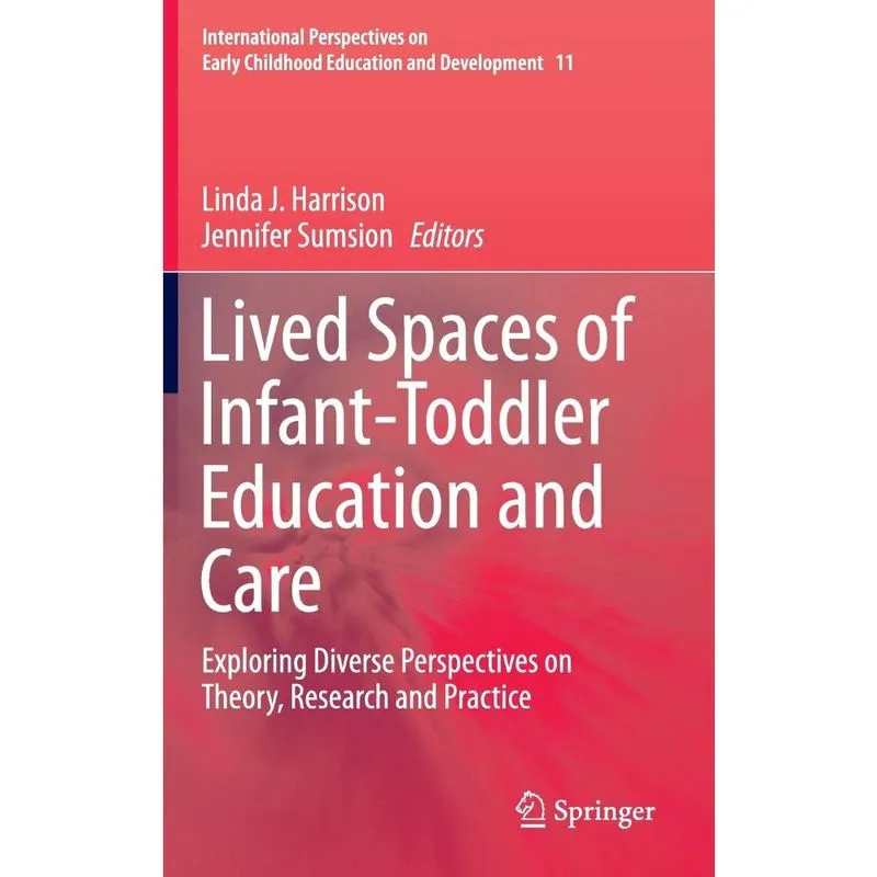 Lived Spaces of Infant-Toddler Education and Care