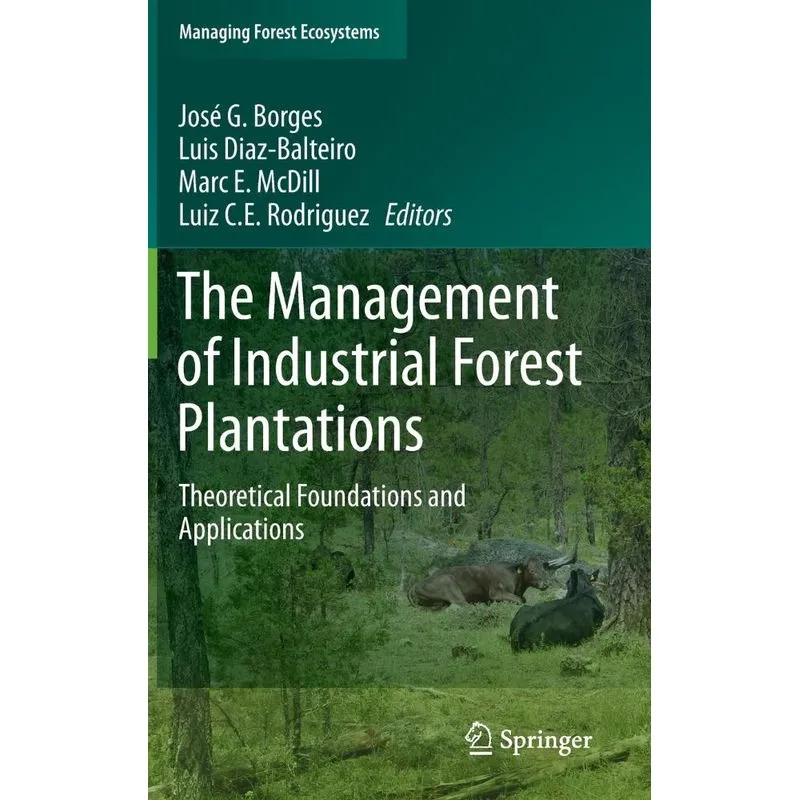 The Management of Industrial Forest Plantations