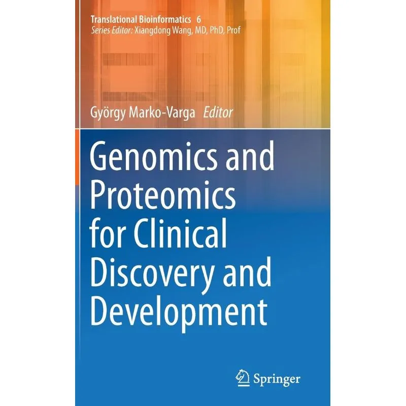 Genomics and Proteomics for Clinical Discovery and Developm