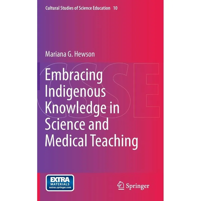 Embracing Indigenous Knowledge in Science and Medical Teach